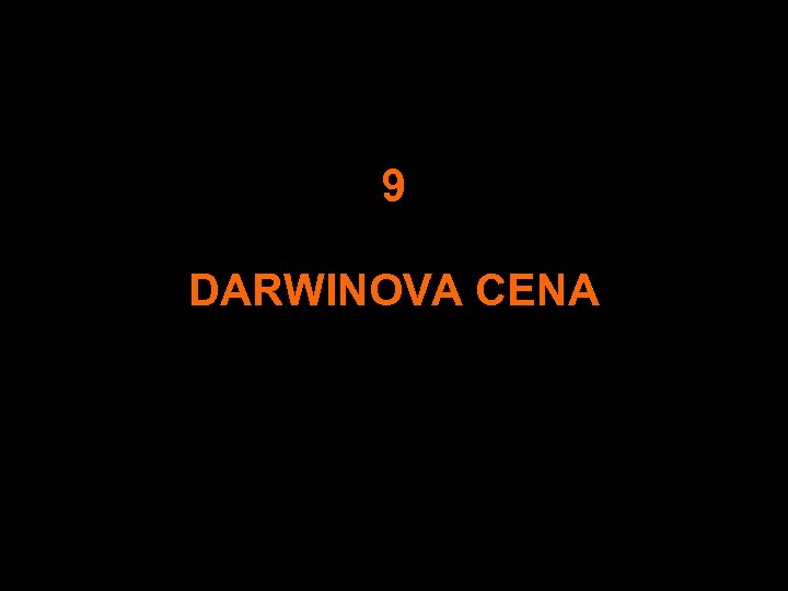 9 DARWINOVA CENA 