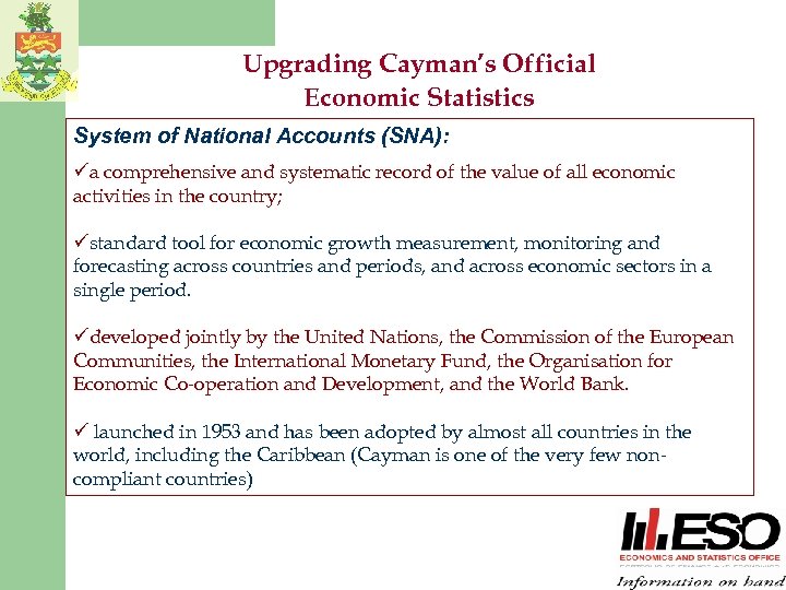 Upgrading Cayman’s Official Economic Statistics System of National Accounts (SNA): üa comprehensive and systematic