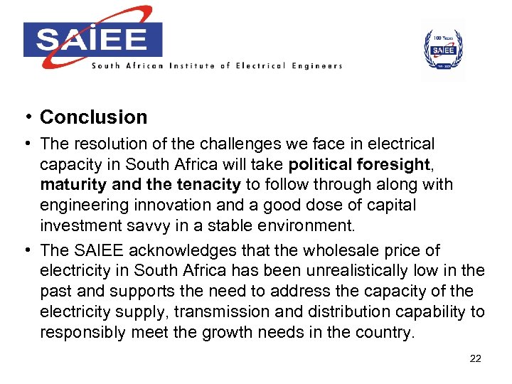  • Conclusion • The resolution of the challenges we face in electrical capacity
