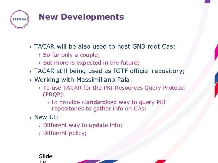 New Developments › TACAR will be also used to host GN 3 root Cas: