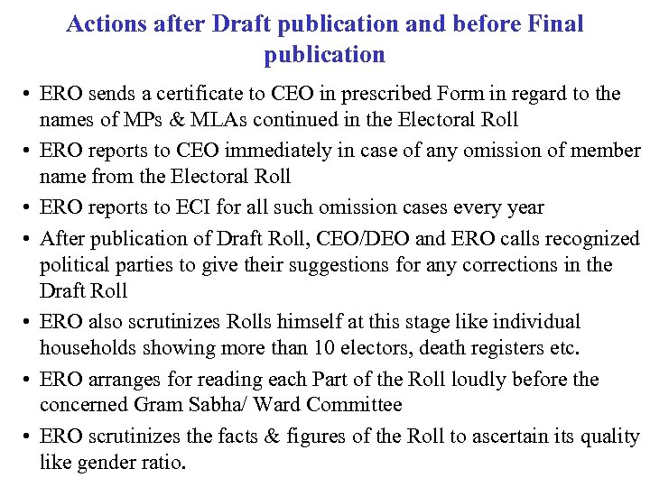 Actions after Draft publication and before Final publication • ERO sends a certificate to