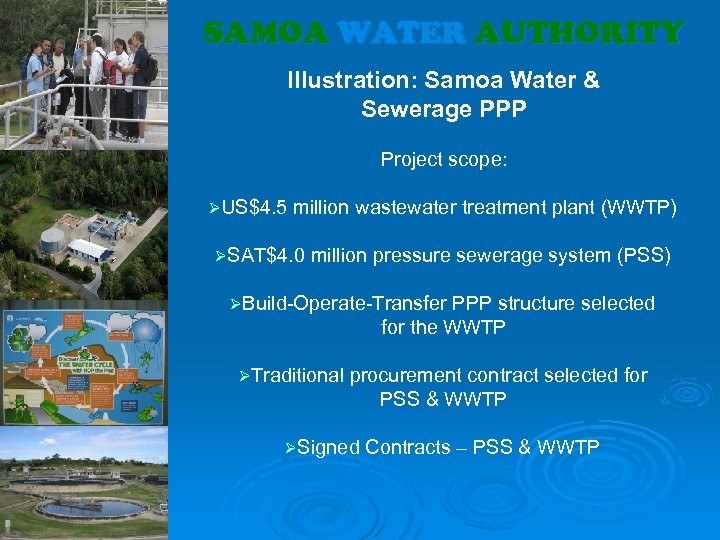 SAMOA WATER AUTHORITY Illustration: Samoa Water & Sewerage PPP Project scope: ØUS$4. 5 million