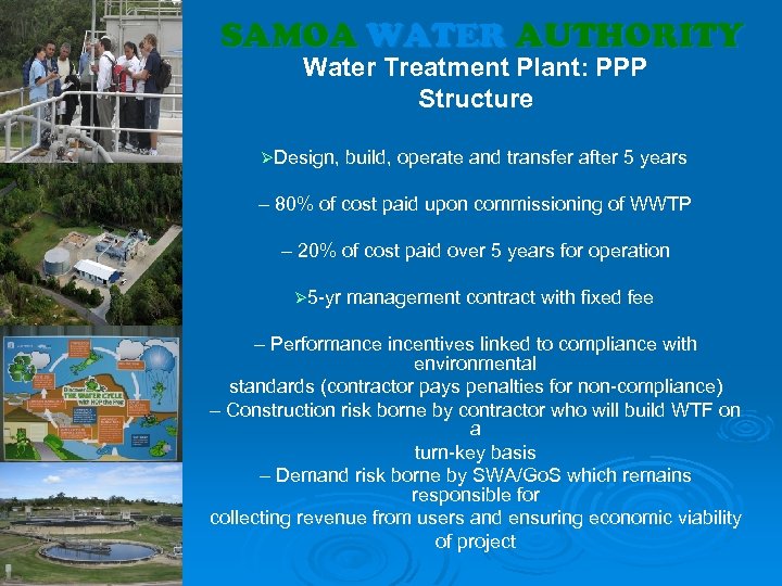 SAMOA WATER AUTHORITY Water Treatment Plant: PPP Structure ØDesign, build, operate and transfer after