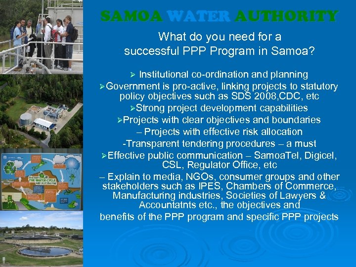 SAMOA WATER AUTHORITY What do you need for a successful PPP Program in Samoa?