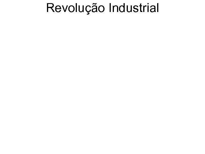 Revolução Industrial 