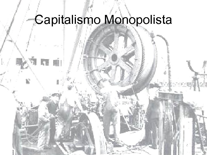 Capitalismo Monopolista 
