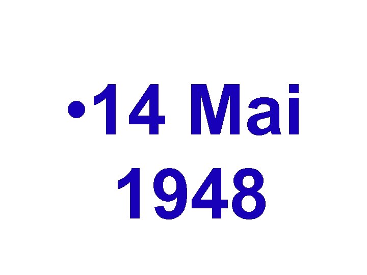  • 14 Mai 1948 