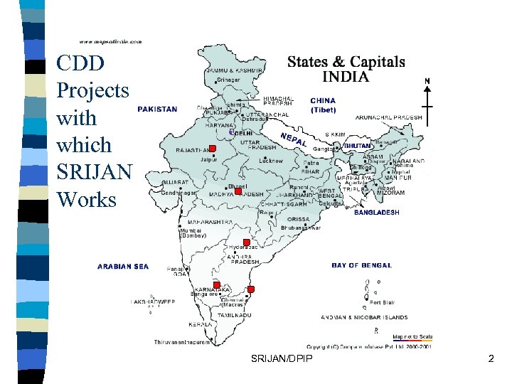CDD Projects with which SRIJAN Works SRIJAN/DPIP 2 