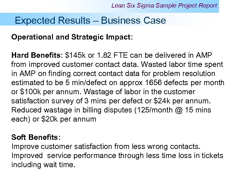 Lean Six Sigma Sample Project Report Expected Results – Business Case Operational and Strategic