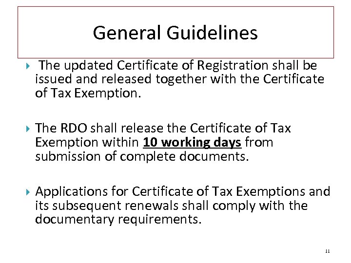 General Guidelines The updated Certificate of Registration shall be issued and released together with