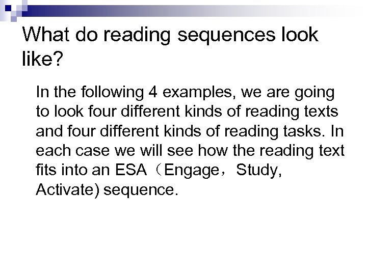 What do reading sequences look like? In the following 4 examples, we are going