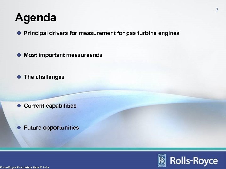 Agenda 2 l Principal drivers for measurement for gas turbine engines l Most important