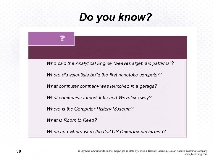 Do you know? Who said the Analytical Engine “weaves algebraic patterns”? Where did scientists