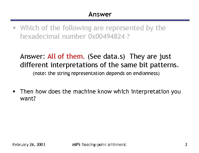 Answer § Which of the following are represented by the hexadecimal number 0 x
