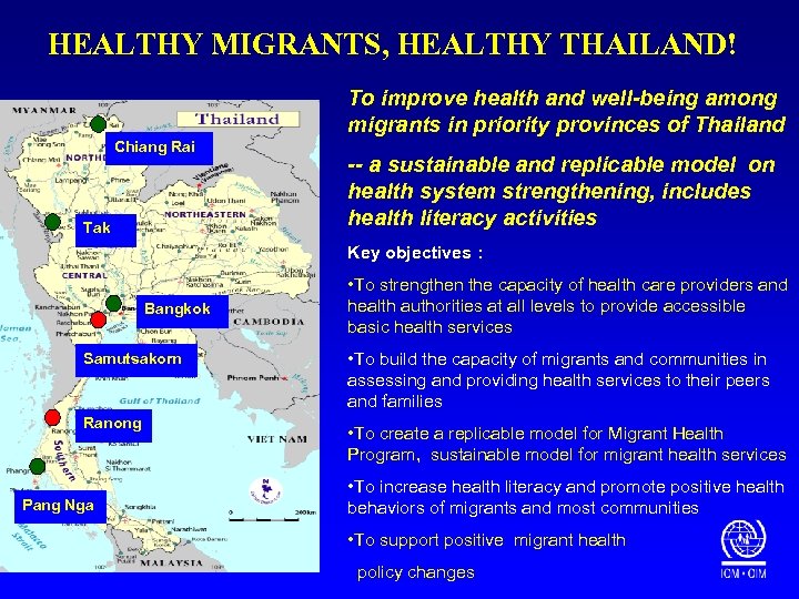 HEALTHY MIGRANTS, HEALTHY THAILAND! To improve health and well-being among migrants in priority provinces