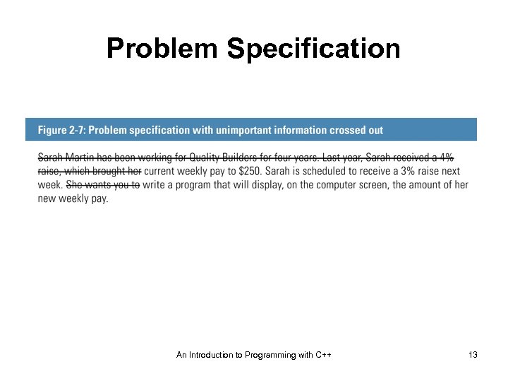 Problem Specification An Introduction to Programming with C++ 13 