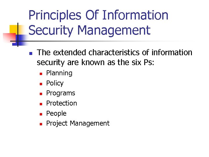 Principles Of Information Security Management n The extended characteristics of information security are known