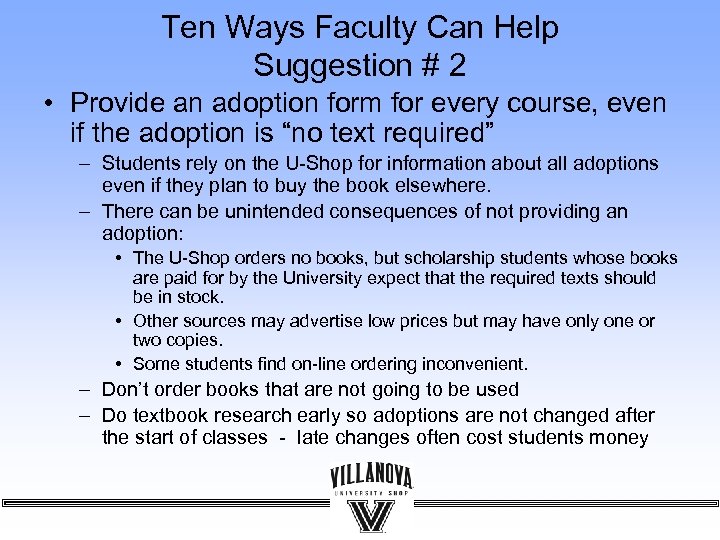 Ten Ways Faculty Can Help Suggestion # 2 • Provide an adoption form for