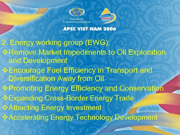 2. Energy working group (EWG): v. Remove Market Impediments to Oil Exploration and Development