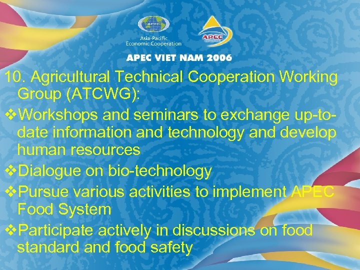 10. Agricultural Technical Cooperation Working Group (ATCWG): v. Workshops and seminars to exchange up-todate
