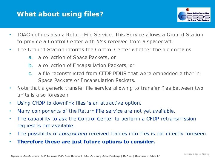 What about using files? • IOAG defines also a Return File Service. This Service