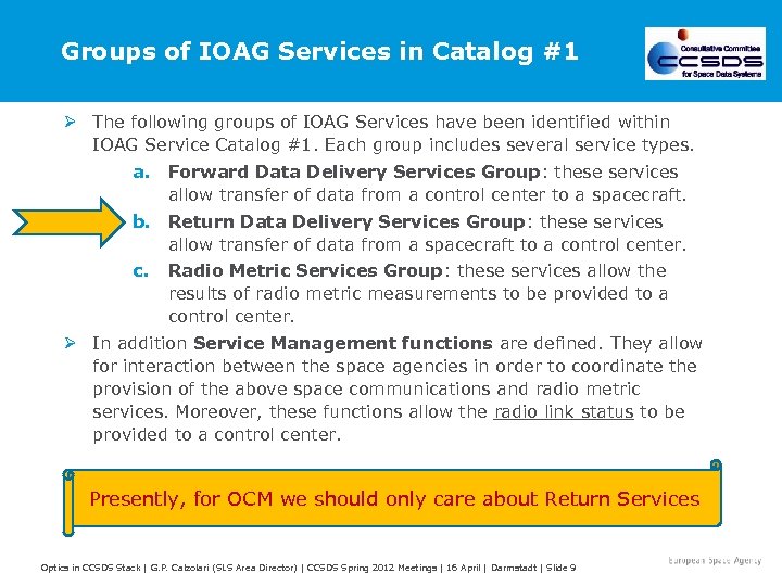 Groups of IOAG Services in Catalog #1 Ø The following groups of IOAG Services