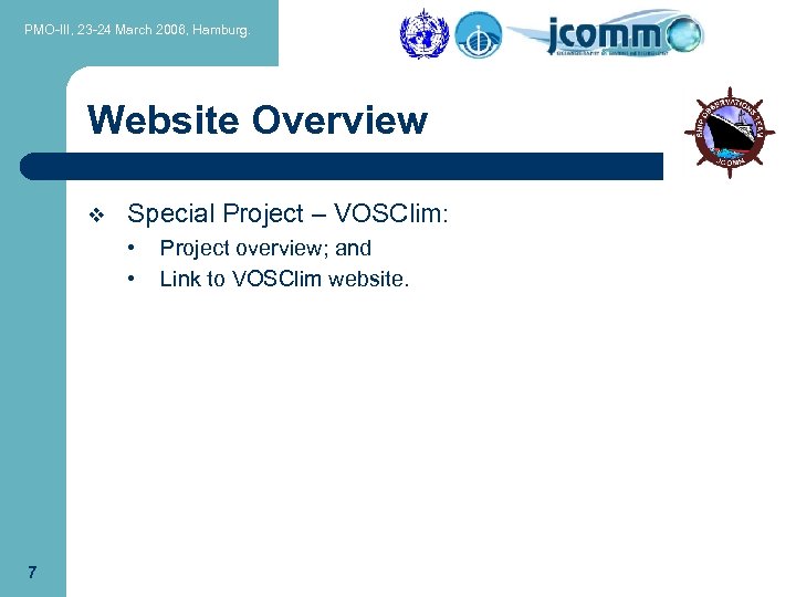 PMO-III, 23 -24 March 2006, Hamburg. Website Overview v Special Project – VOSClim: •