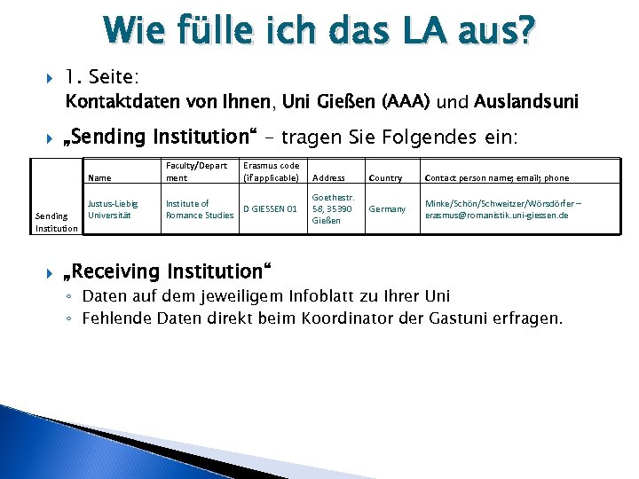 Wie fülle ich das LA aus? 1. Seite: Kontaktdaten von Ihnen, Uni Gießen (AAA)