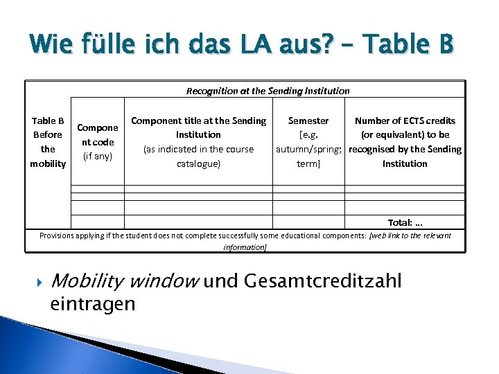 Wie fülle ich das LA aus? – Table B Recognition at the Sending Institution