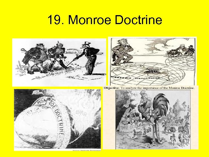 19. Monroe Doctrine 