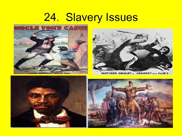 24. Slavery Issues 