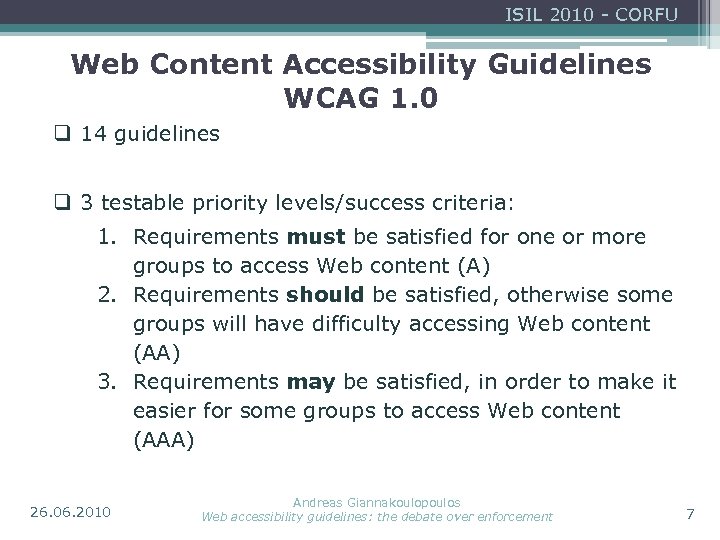 ISIL 2010 - CORFU Web Content Accessibility Guidelines WCAG 1. 0 q 14 guidelines