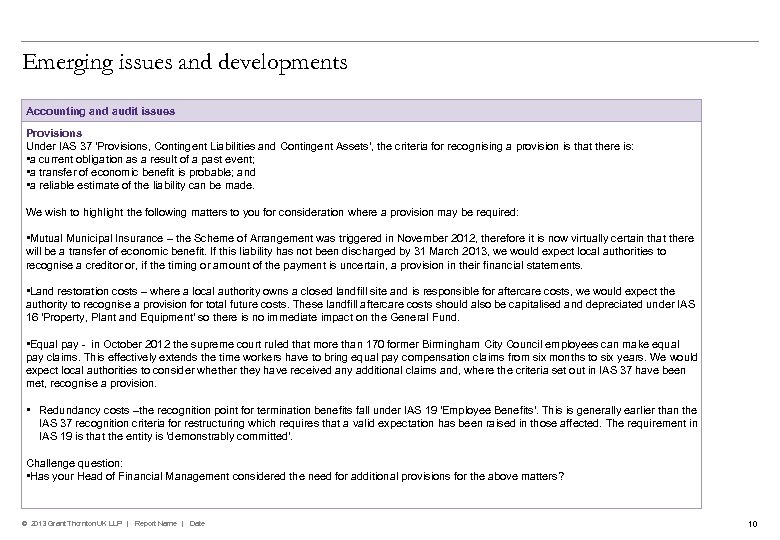 Emerging issues and developments Accounting and audit issues Provisions Under IAS 37 'Provisions, Contingent