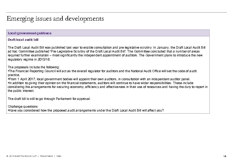 Emerging issues and developments Local government guidance Draft local audit bill The Draft Local