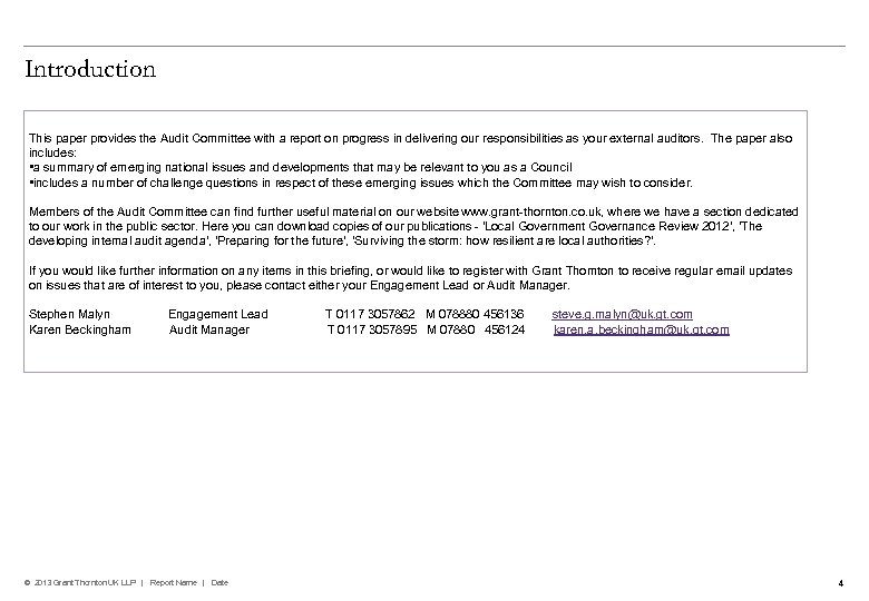 Introduction This paper provides the Audit Committee with a report on progress in delivering