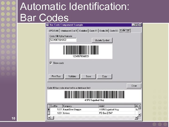 Automatic Identification: Bar Codes 10 