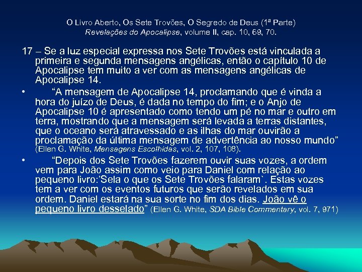 O Livro Aberto, Os Sete Trovões, O Segredo de Deus (1ª Parte) Revelações do