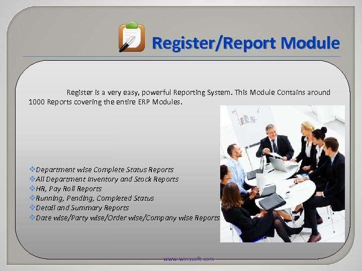Register/Report Module Register is a very easy, powerful Reporting System. This Module Contains around