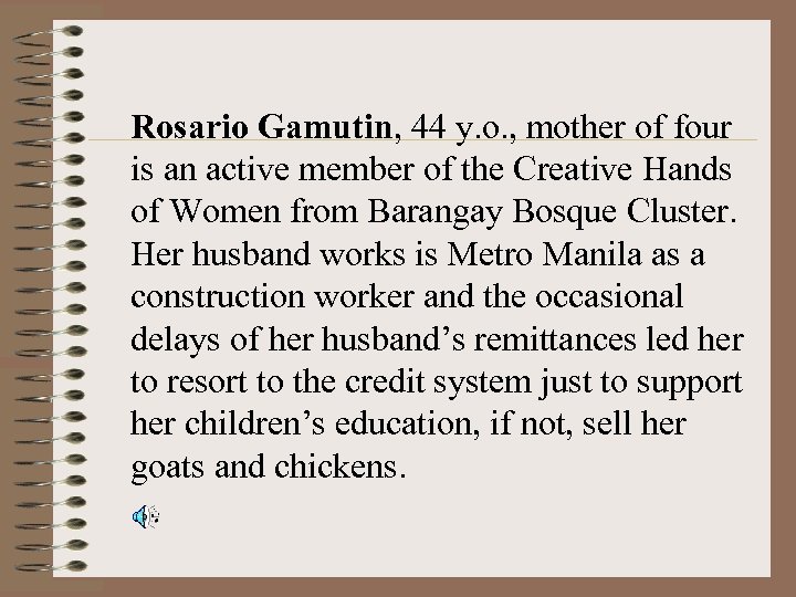 Rosario Gamutin, 44 y. o. , mother of four is an active member of