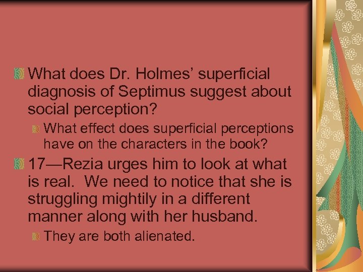 What does Dr. Holmes’ superficial diagnosis of Septimus suggest about social perception? What effect