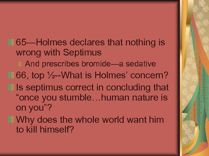 65—Holmes declares that nothing is wrong with Septimus And prescribes bromide—a sedative 66, top