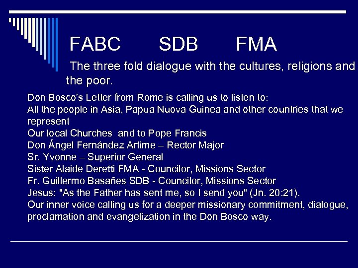 FABC SDB FMA The three fold dialogue with the cultures, religions and the poor.