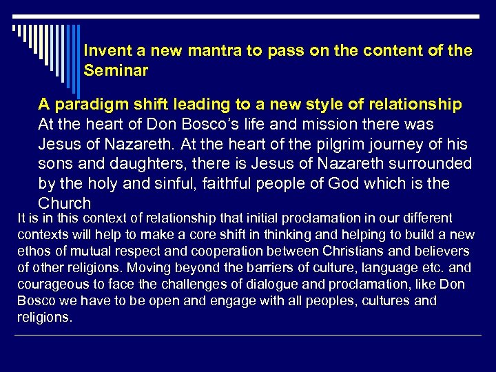 Invent a new mantra to pass on the content of the Seminar A paradigm