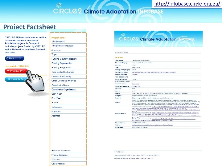 http: //infobase. circle-era. eu/ Project Factsheet 