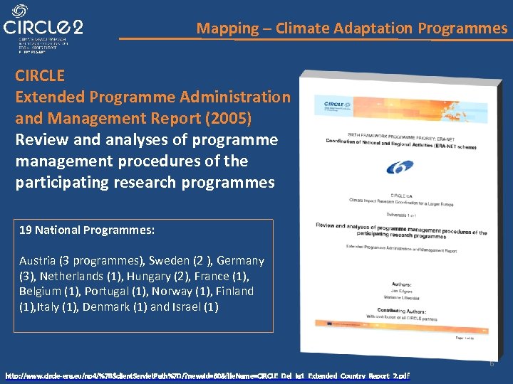 Mapping – Climate Adaptation Programmes CIRCLE Extended Programme Administration and Management Report (2005) Review