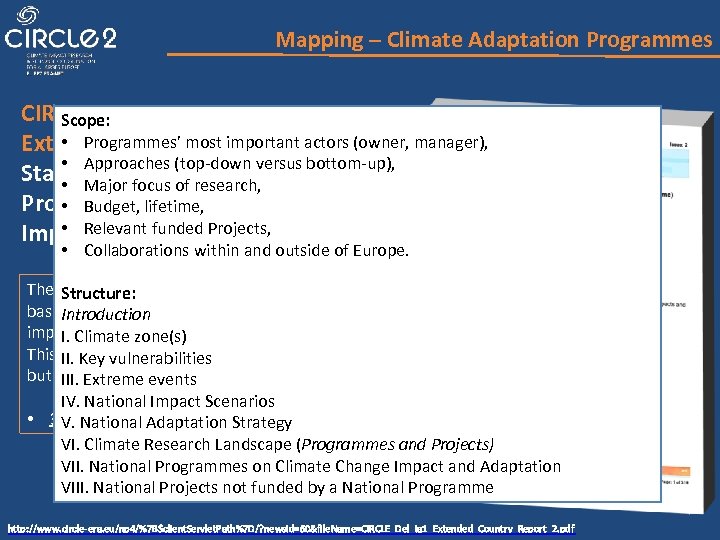Mapping – Climate Adaptation Programmes CIRCLE Scope: • Programmes’ most important actors (owner, Extended