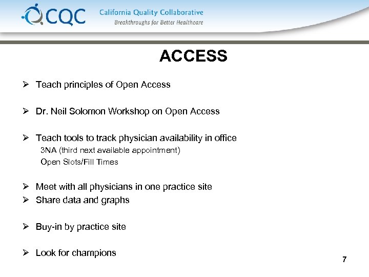 ACCESS Ø Teach principles of Open Access Ø Dr. Neil Solomon Workshop on Open