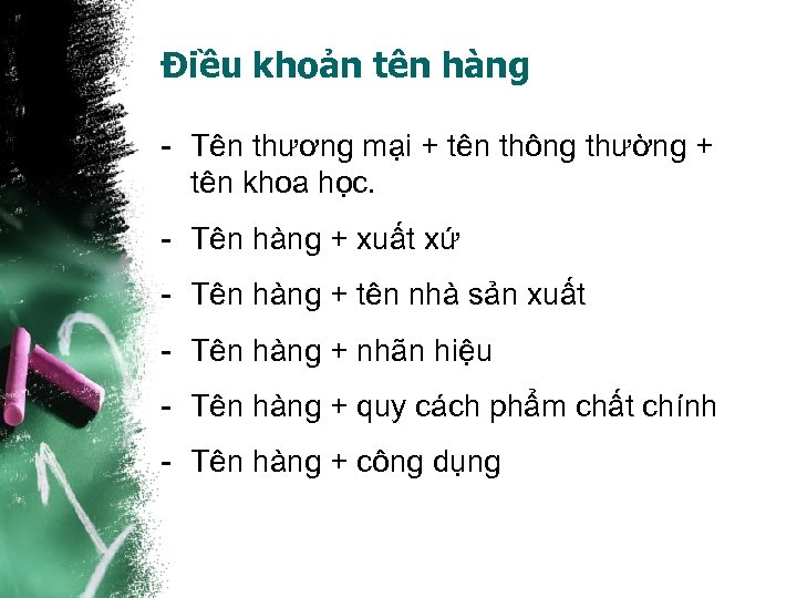 Điều khoản tên hàng - Tên thương mại + tên thông thường + tên