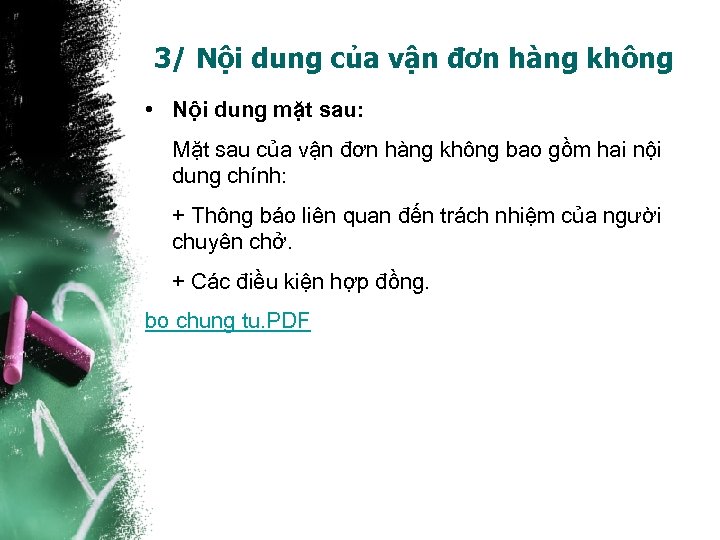 3/ Nội dung của vận đơn hàng không • Nội dung mặt sau: Mặt