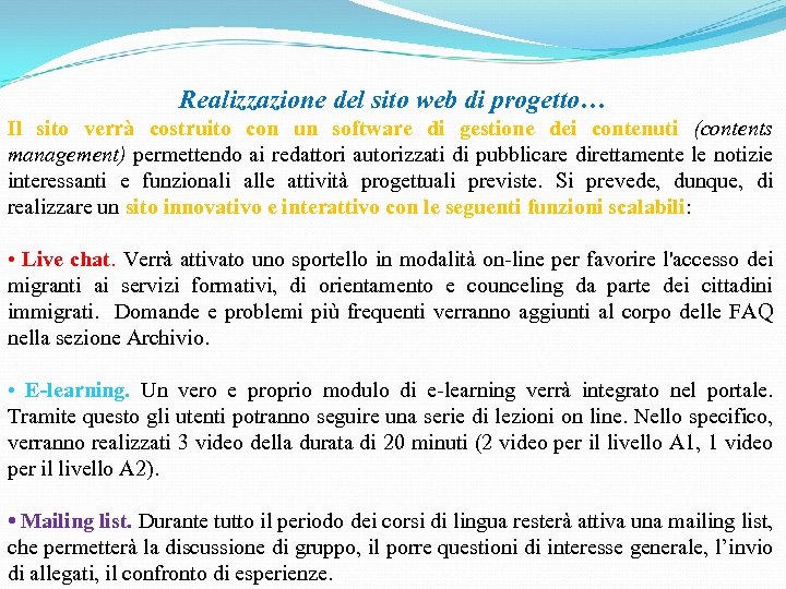 Realizzazione del sito web di progetto… Il sito verrà costruito con un software di